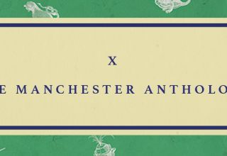 X: The Manchester Anthology to be published by the University