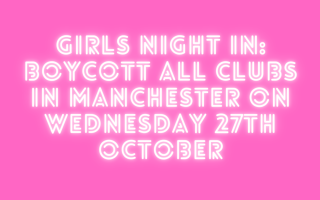 Girls Night In: Anti-spiking campaign calls for club boycott