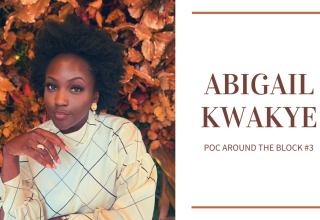 POC around the block 3: Abigail Kwakye