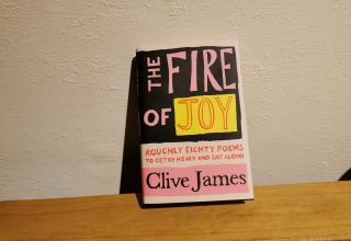 Review: The Fire of Joy by Clive James