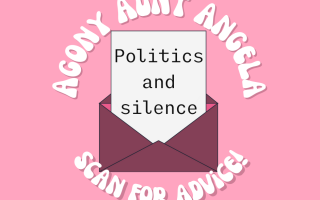 Agony Aunt Angela: Politics and silence
