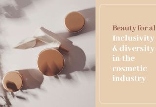 Beauty for all: Inclusivity and diversity in the cosmetic industry