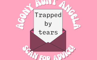 Agony Aunt Angela: Trapped by tears