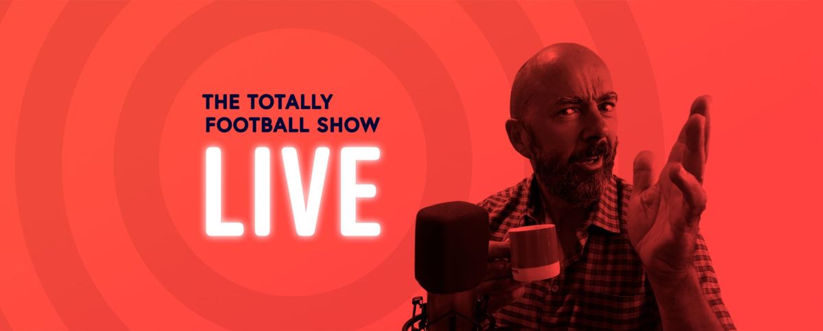 The Totally Football Show Live is coming to Manchester