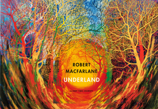 Review: Robert Macfarlane — Underland