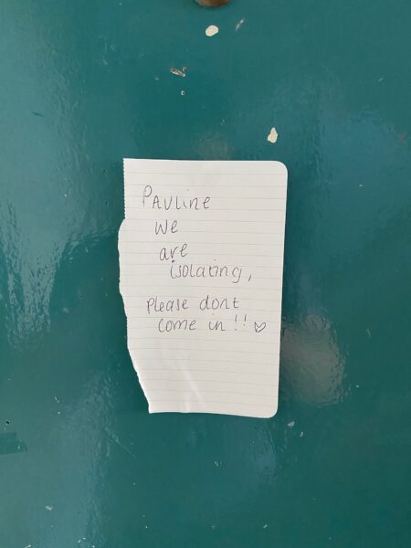 Isolating freshers put signs up on their doors warning staff and students not to enter. 