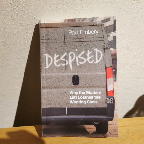 Despised by Paul Embery