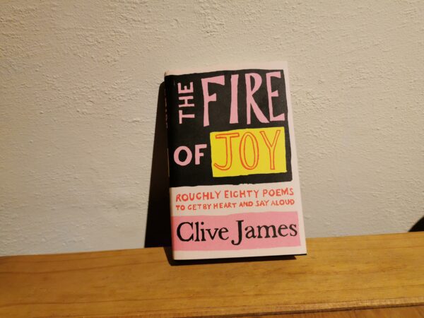 The Fire of Joy by Clive James Photo: Joshua Whitehead @ The Mancunion